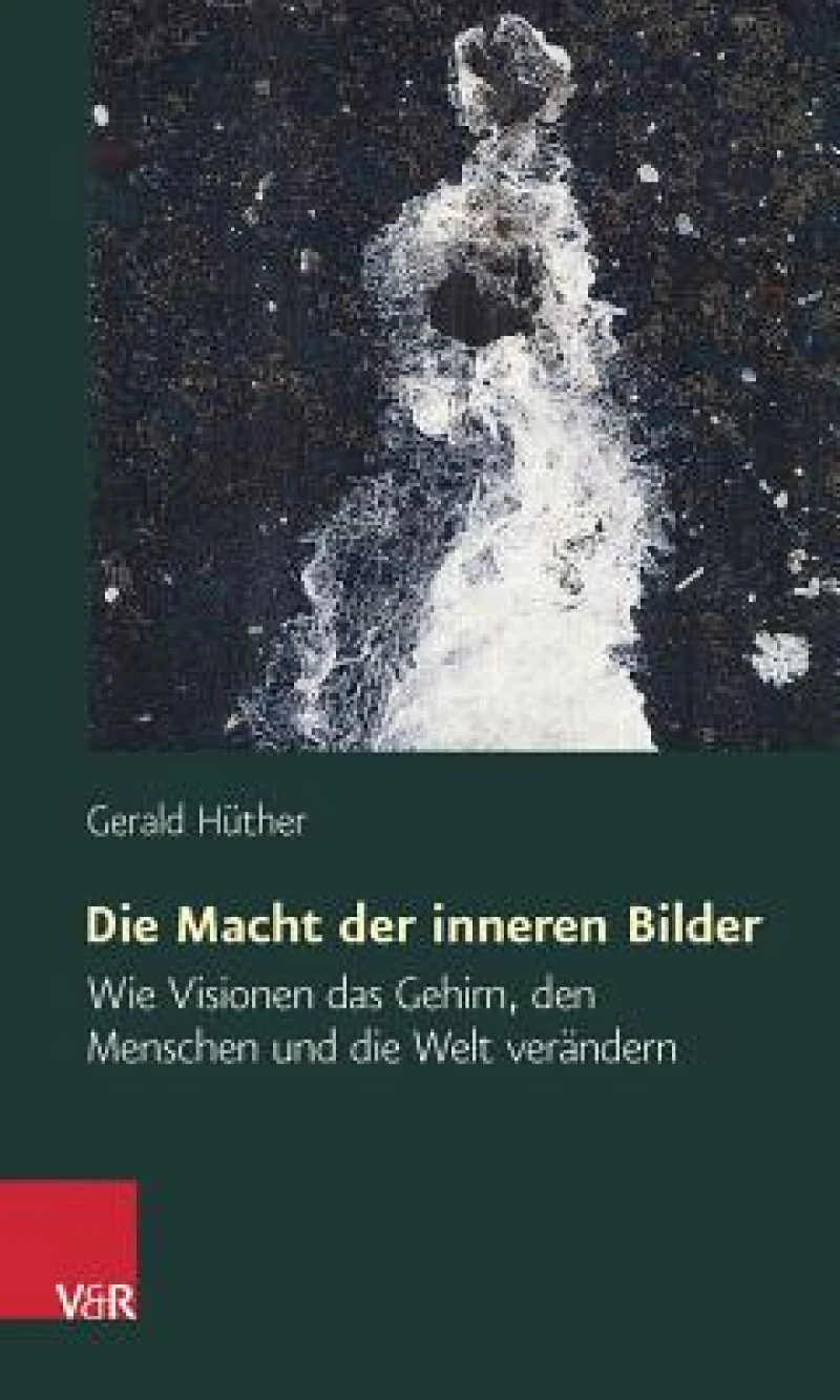 Die Macht der inneren Bilder