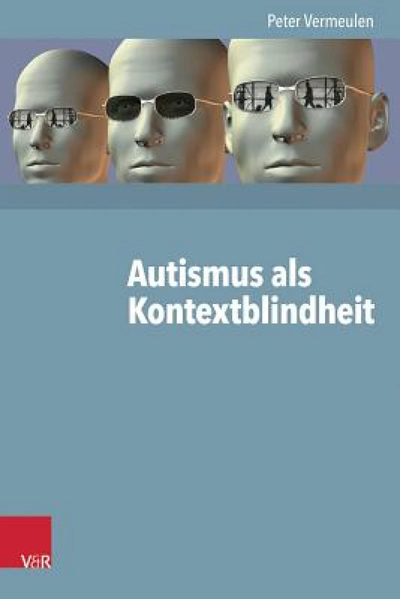 Autismus Als Kontextblindheit