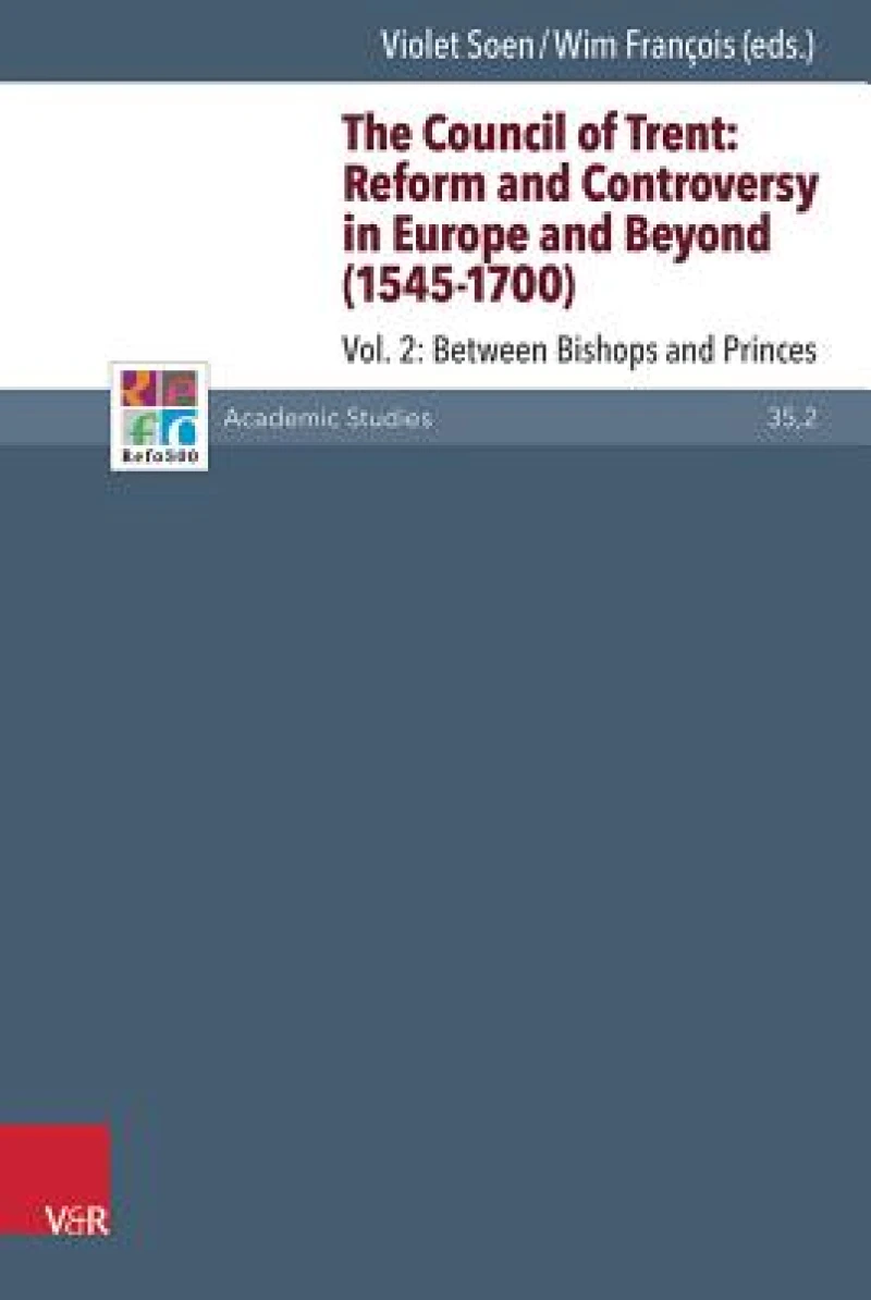 Council of Trent: Reform and Controversy in Europe and Beyond (1545-1700)