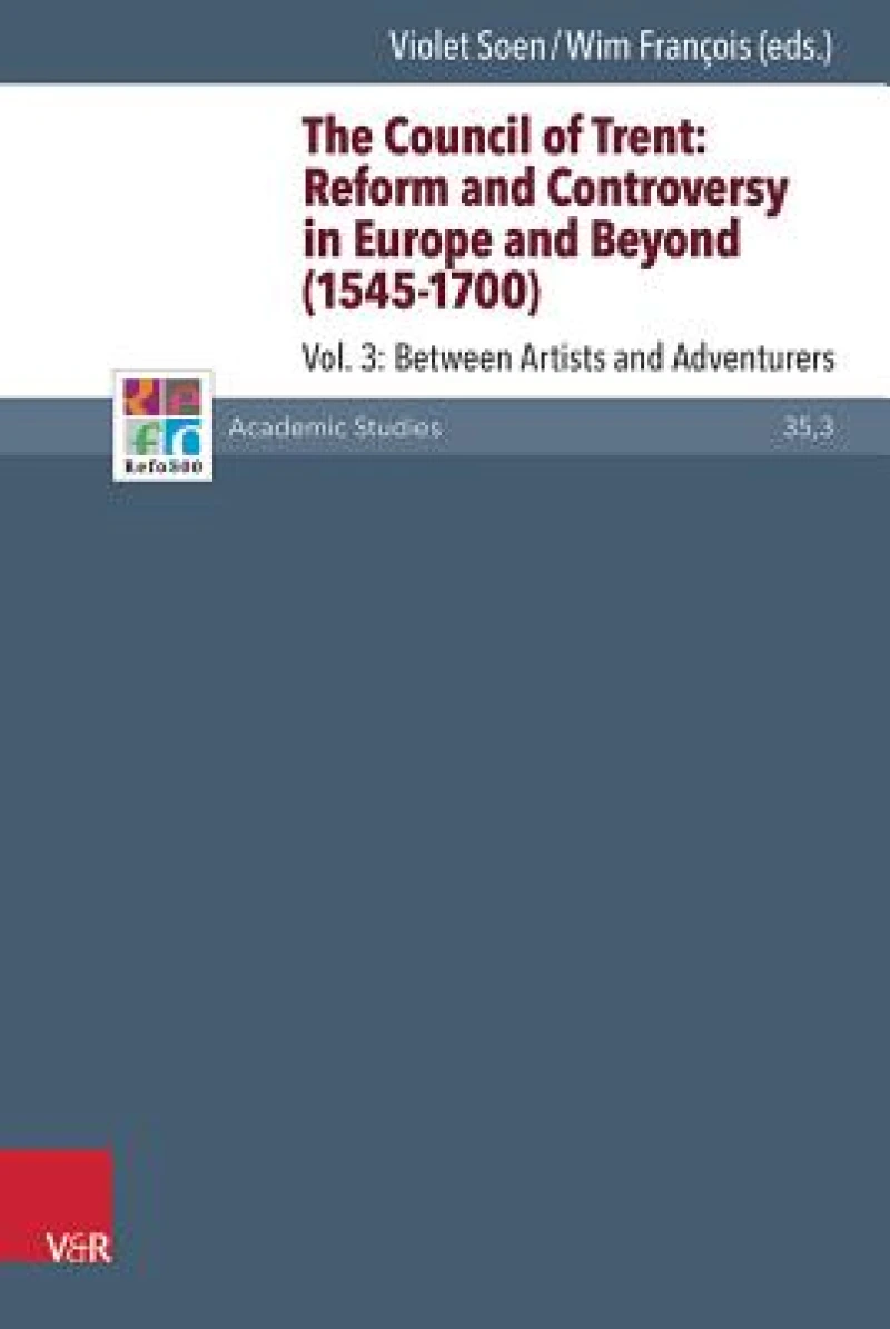 Council of Trent: Reform and Controversy in Europe and Beyond (1545-1700)