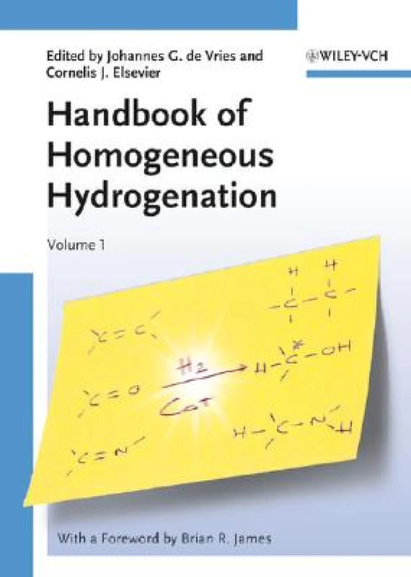 Handbook of Homogeneous Hydrogenation, 3 Volume Set