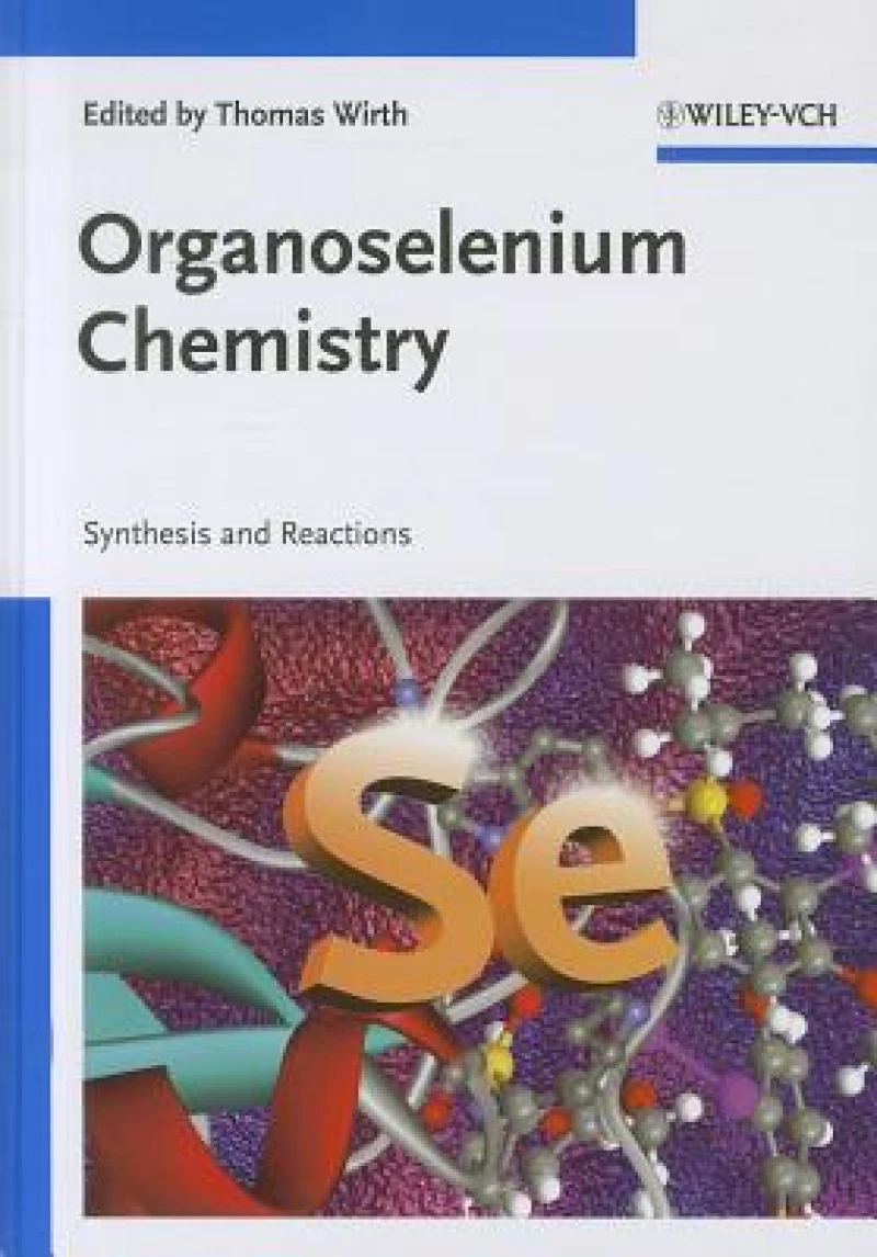 Organoselenium Chemistry