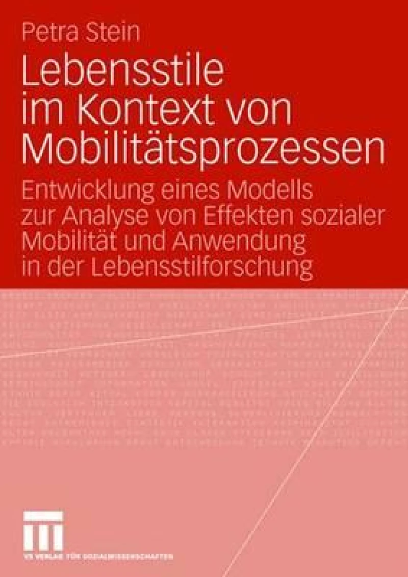 Lebensstile im Kontext von Mobilitatsprozessen