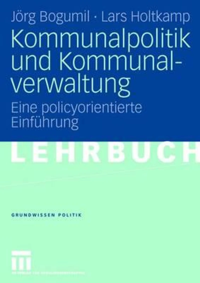 Kommunalpolitik und Kommunalverwaltung