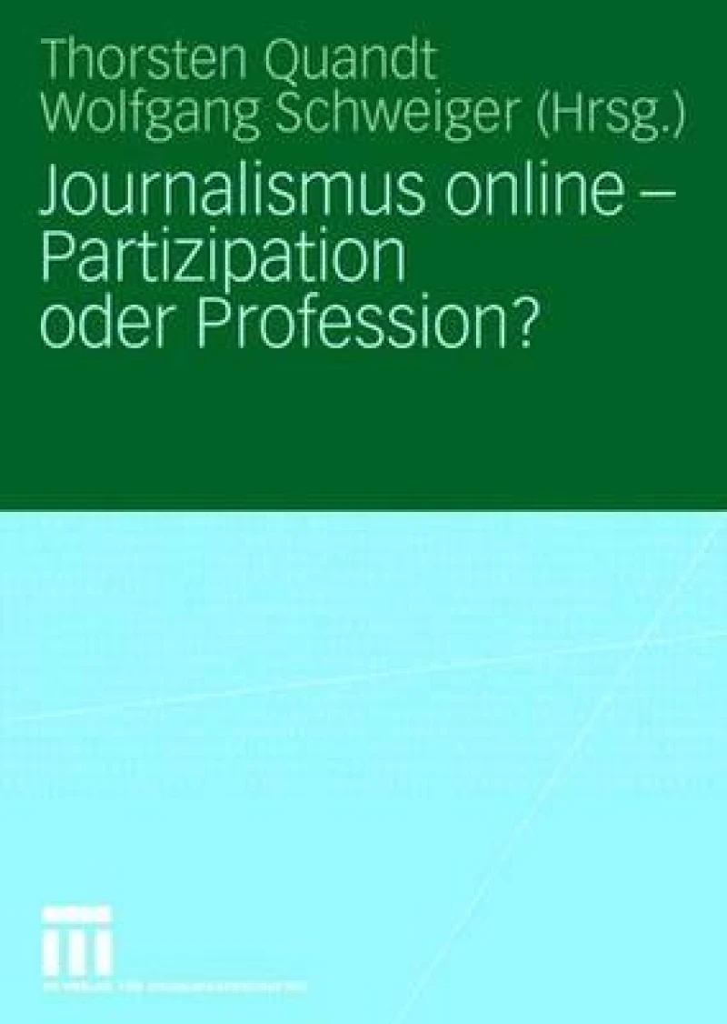 Journalismus online - Partizipation oder Profession?