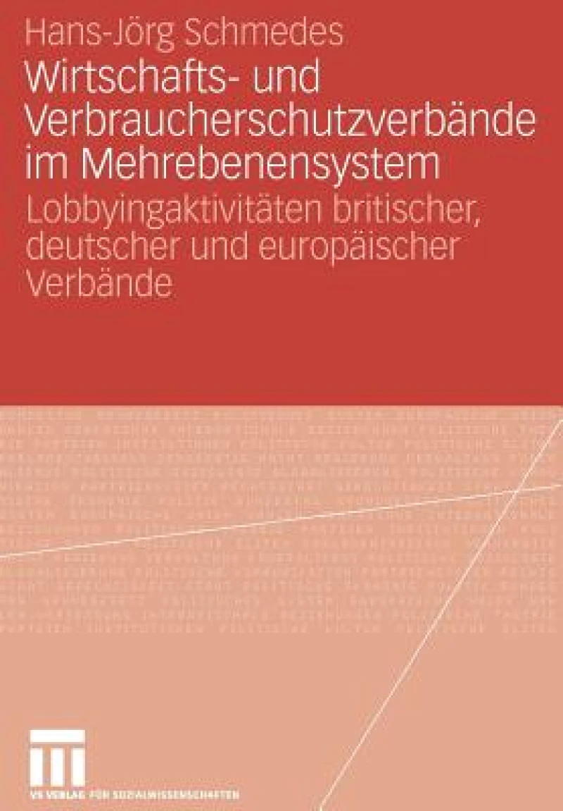 Wirtschafts- und Verbraucherschutzverbande im Mehrebenensystem