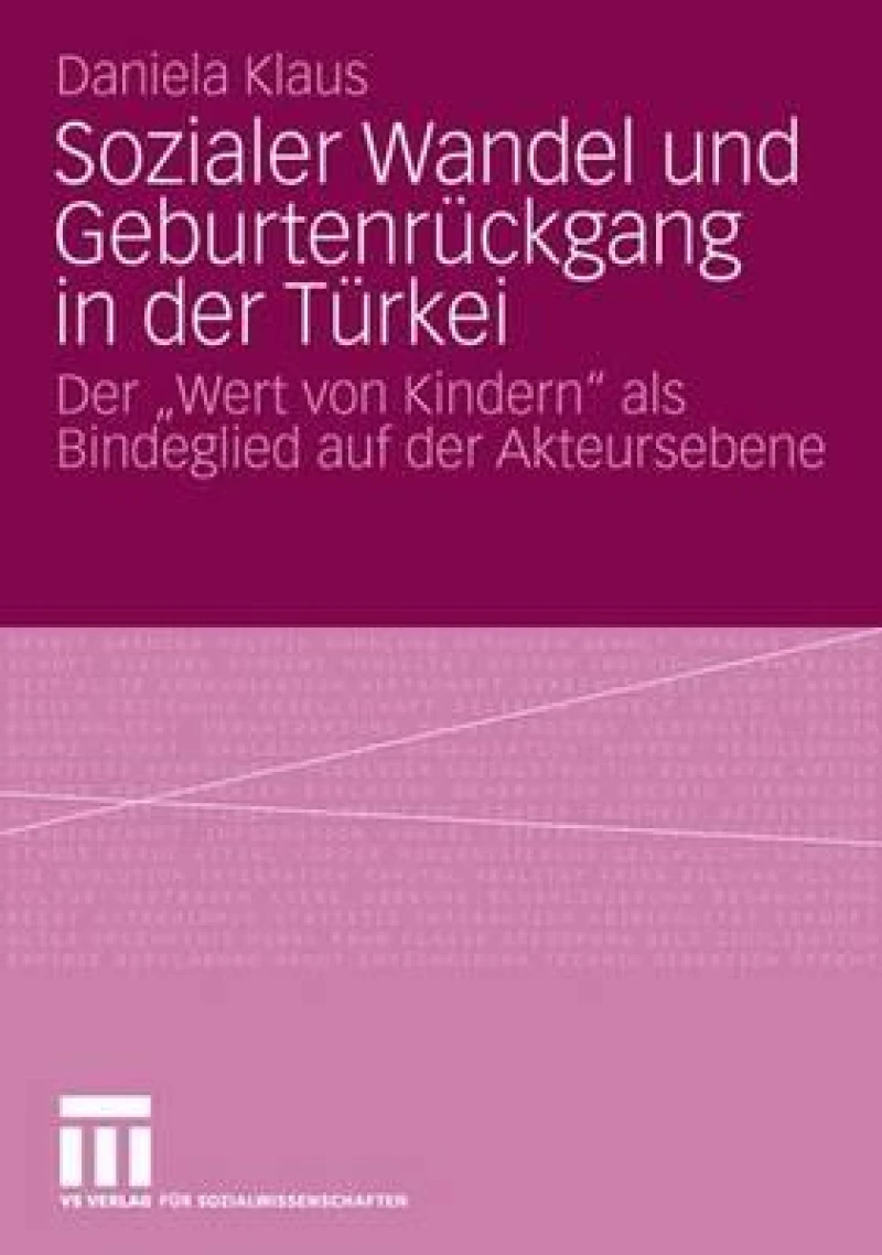 Sozialer Wandel und Geburtenruckgang in der Turkei