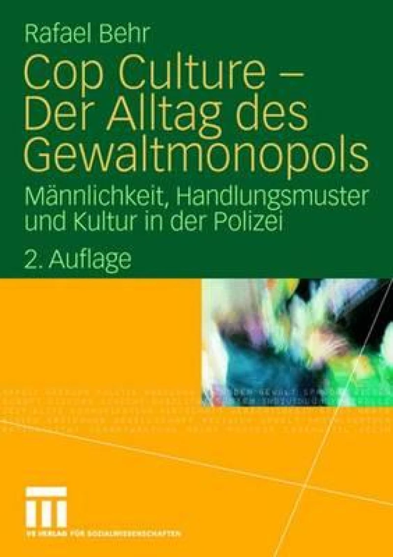 Cop Culture - Der alltag des gewaltmonopols