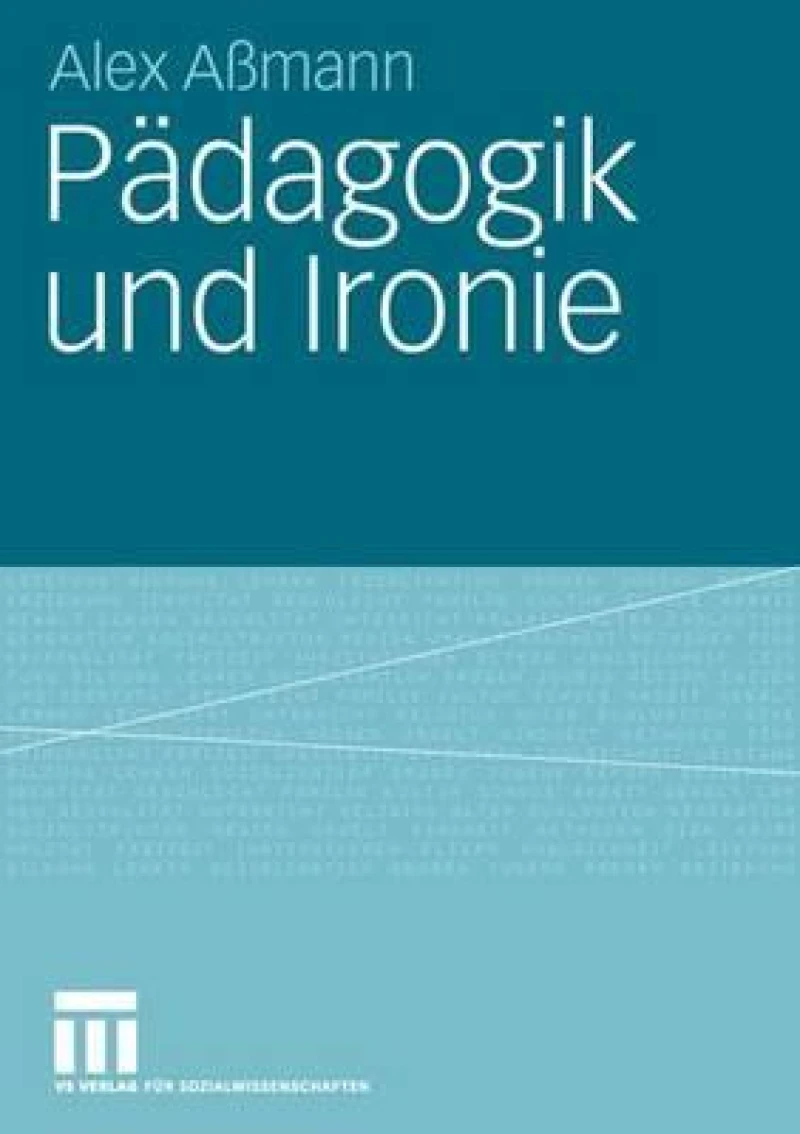 Padagogik und Ironie
