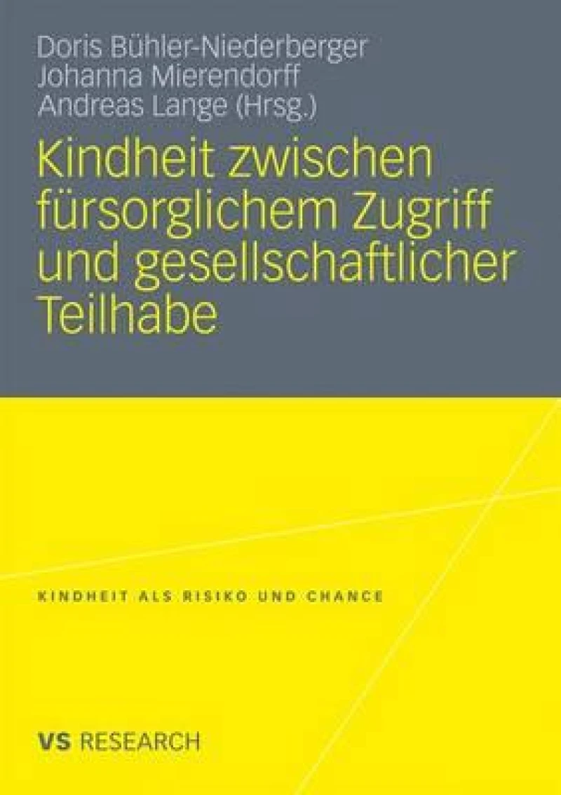 Kindheit zwischen fürsorglichem Zugriff und gesellschaftlicher Teilhabe