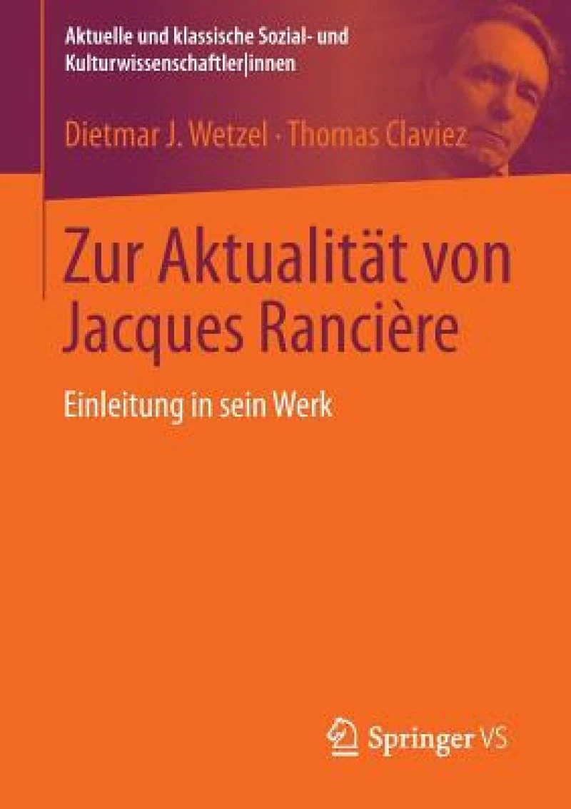 Zur Aktualität von Jacques Rancière