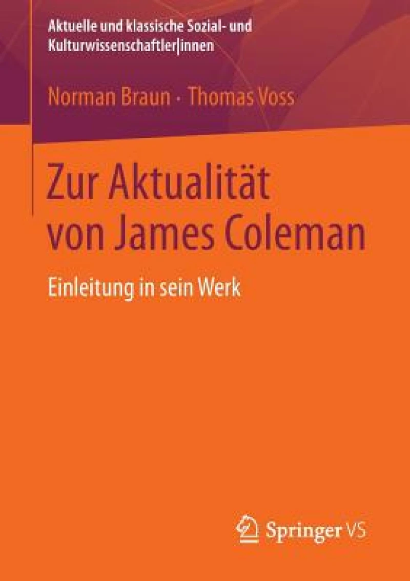 Zur Aktualitat von James Coleman