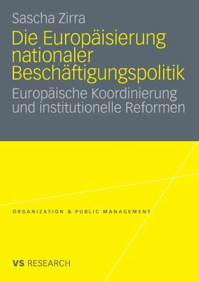 Die Europäisierung nationaler Beschäftigungspolitik
