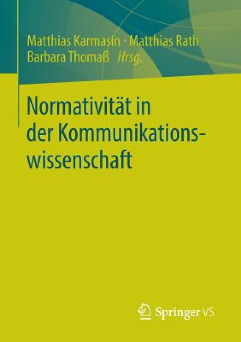 Normativität in der Kommunikationswissenschaft