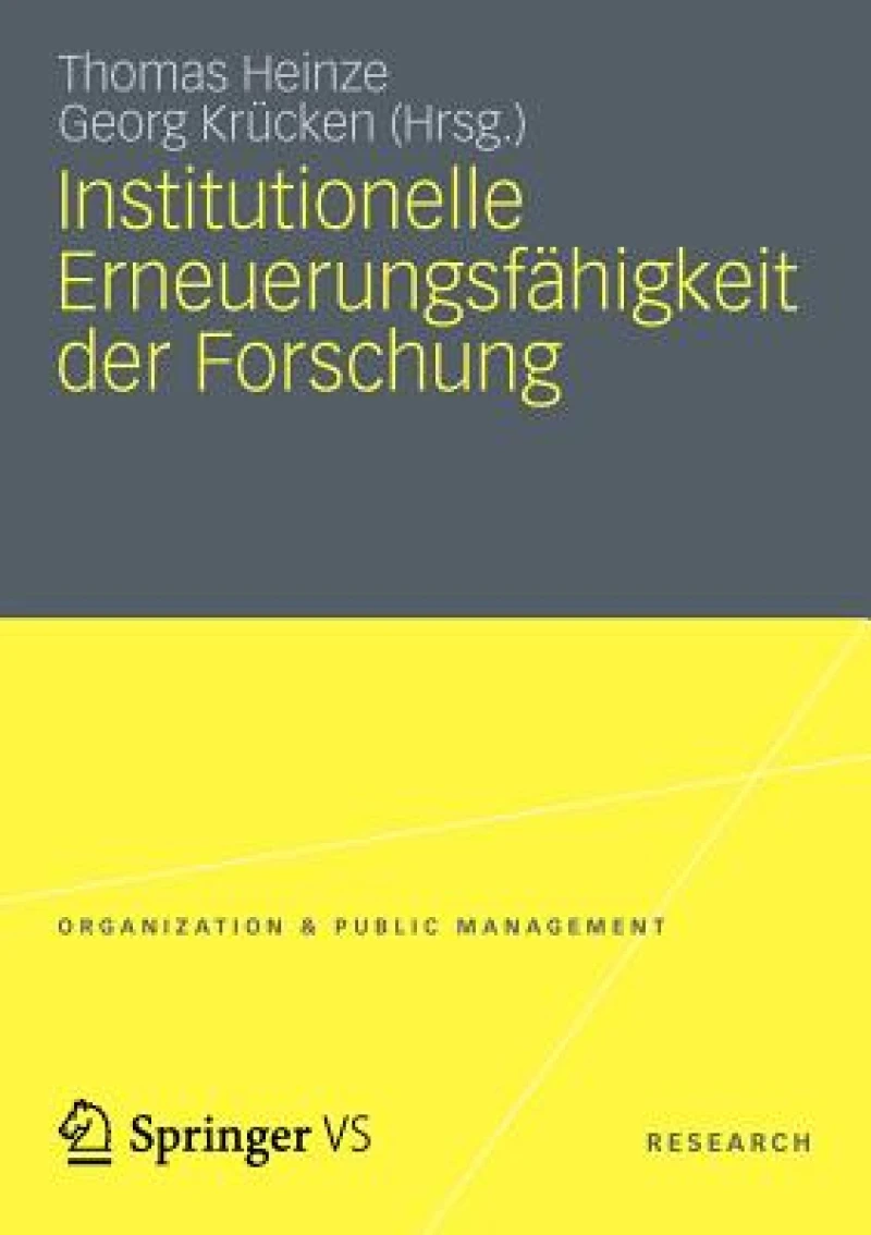 Institutionelle Erneuerungsfahigkeit der Forschung