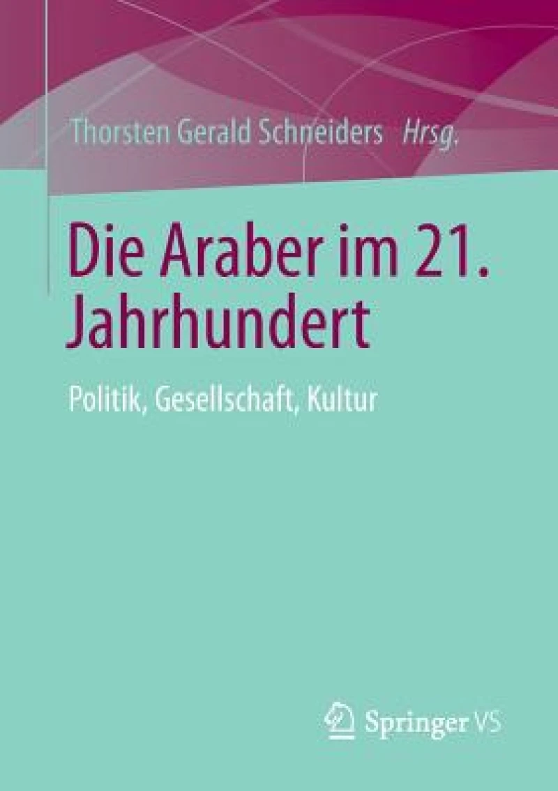 Die Araber im 21. Jahrhundert