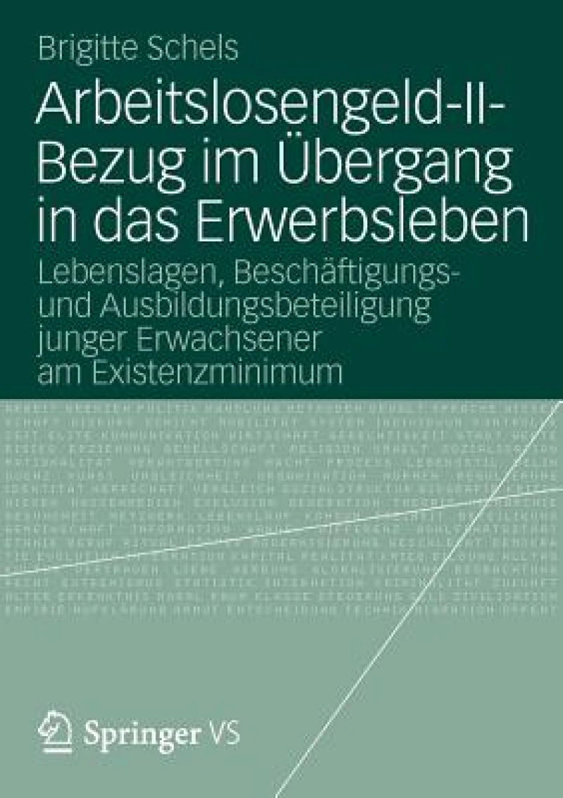 Arbeitslosengeld-II-Bezug im Ubergang in das Erwerbsleben