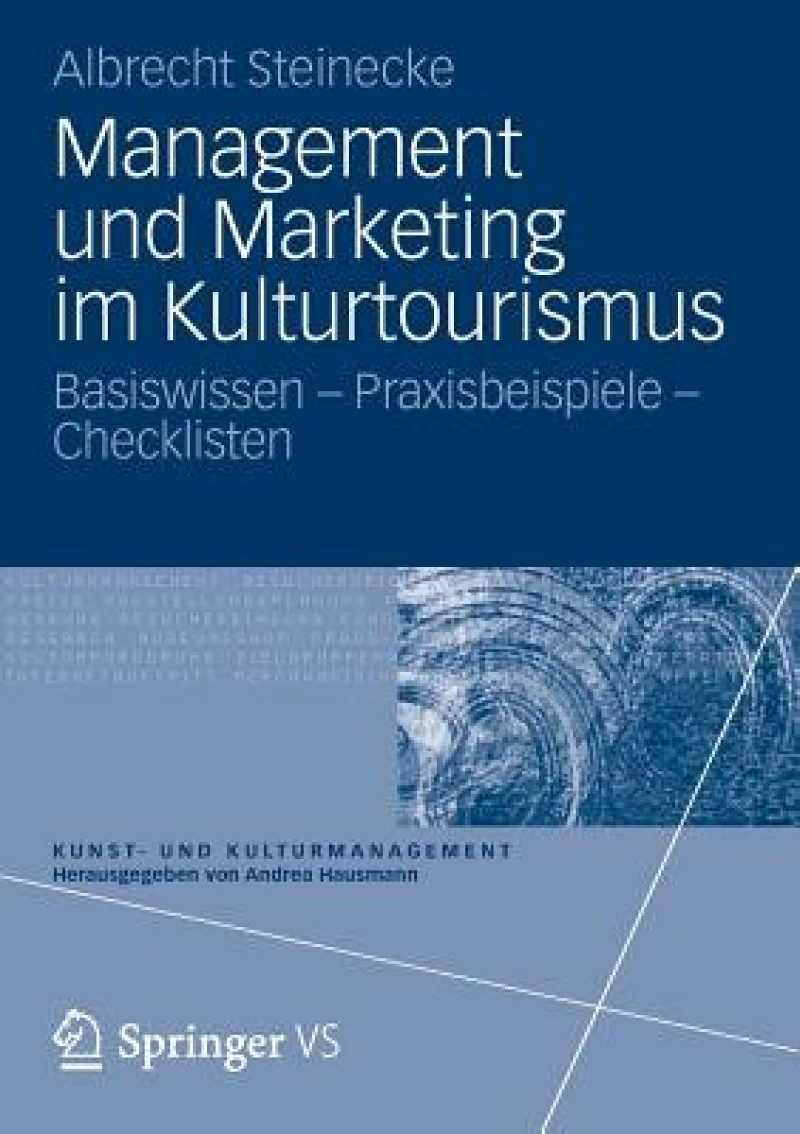 Management und Marketing im Kulturtourismus