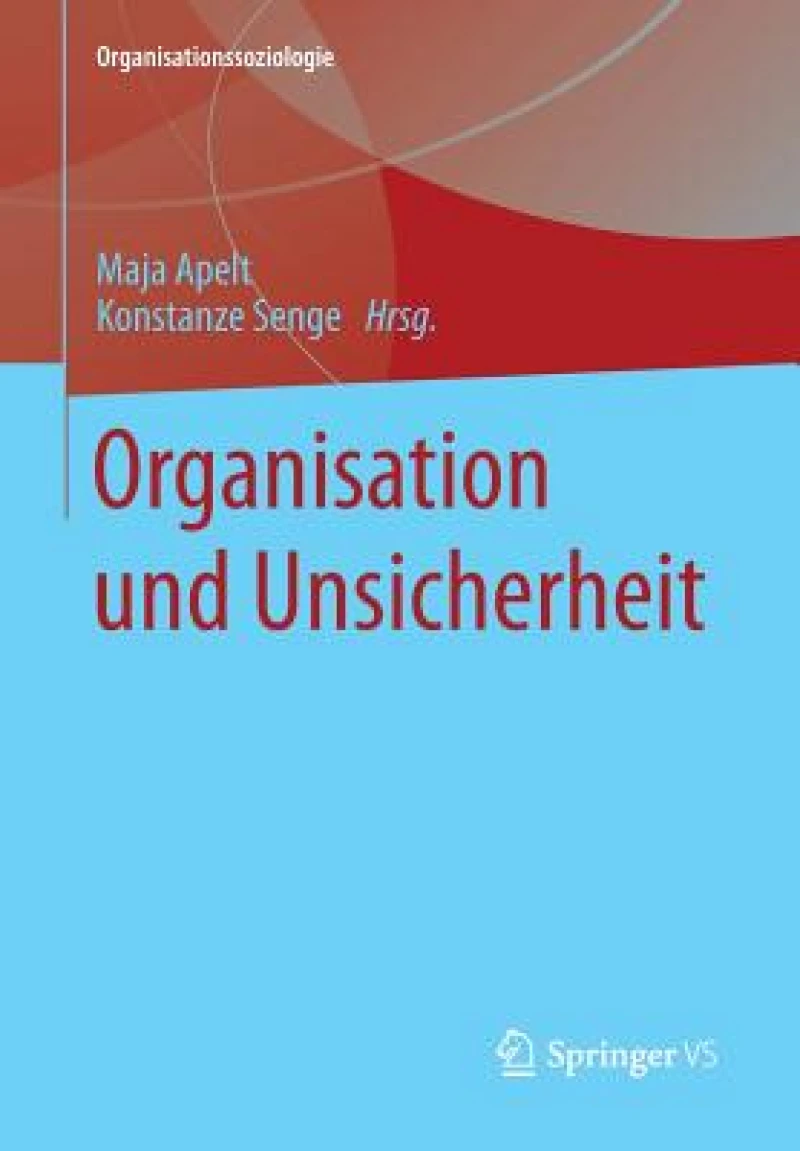 Organisation und Unsicherheit