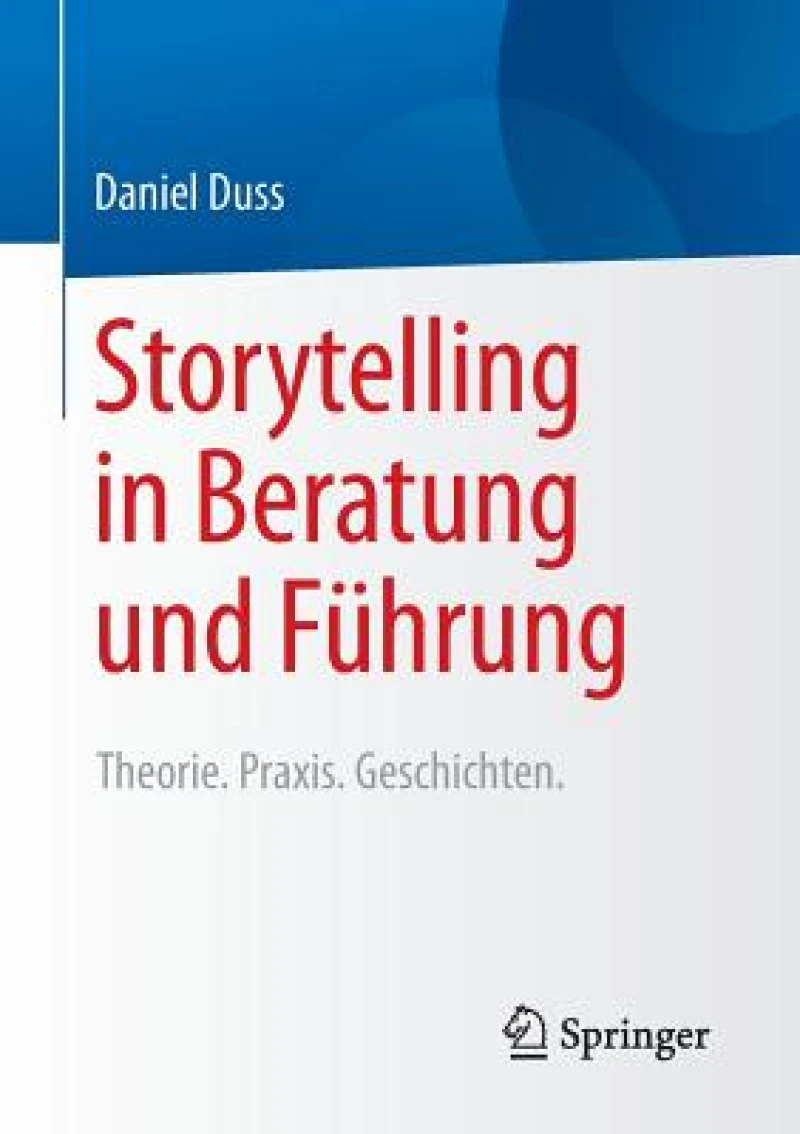Storytelling in Beratung und Führung