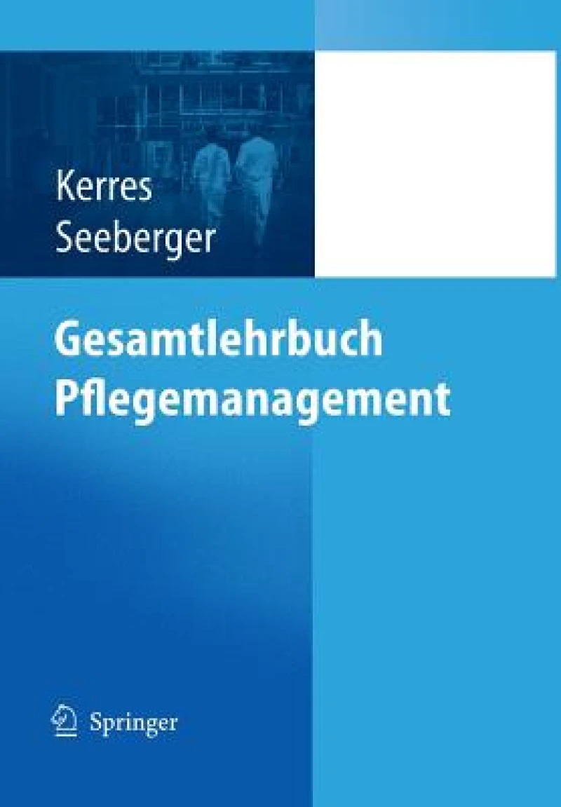Gesamtlehrbuch Pflegemanagement