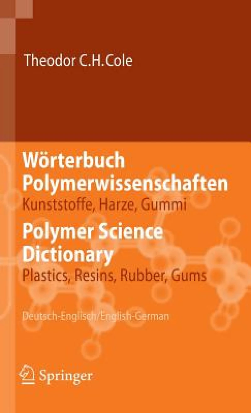 Worterbuch Polymerwissenschaften/Polymer Science Dictionary