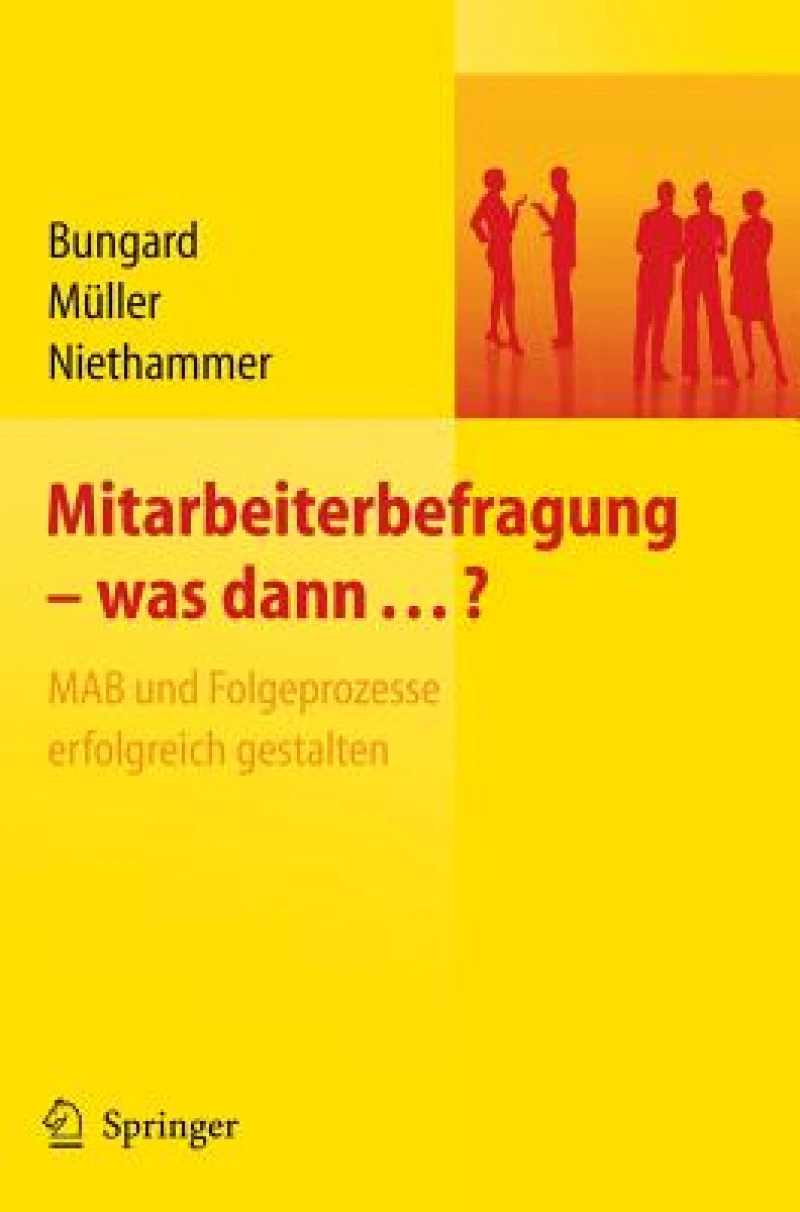 Mitarbeiterbefragung - was dann...? MAB und Folgeprozesse erfolgreich gestalten