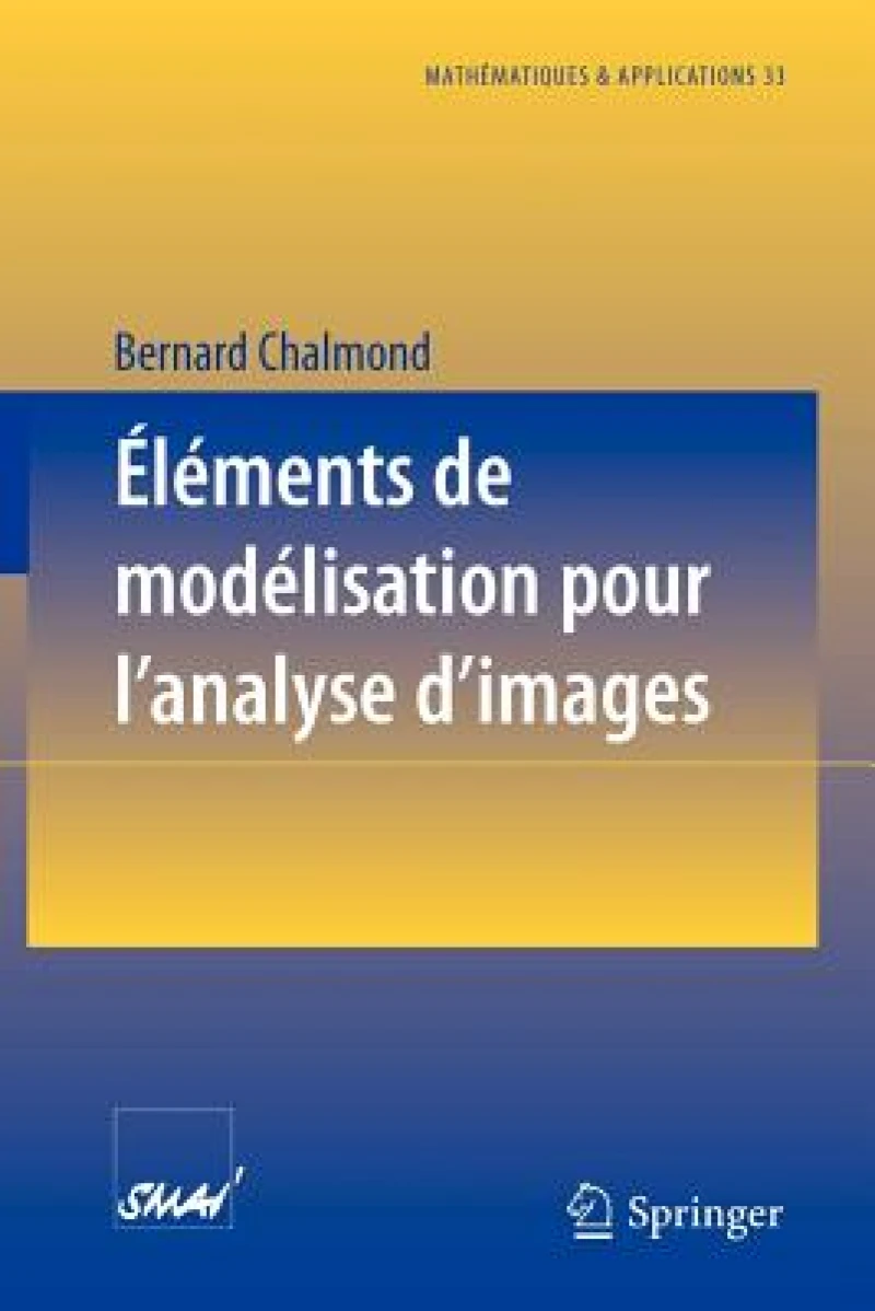 Éléments de modélisation pour l''analyse d''images