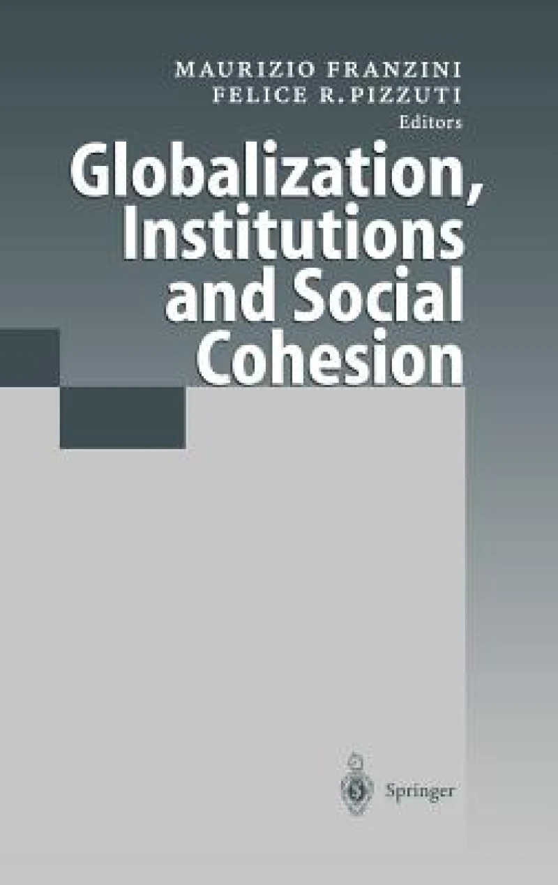 Globalization, Institutions and Social Cohesion