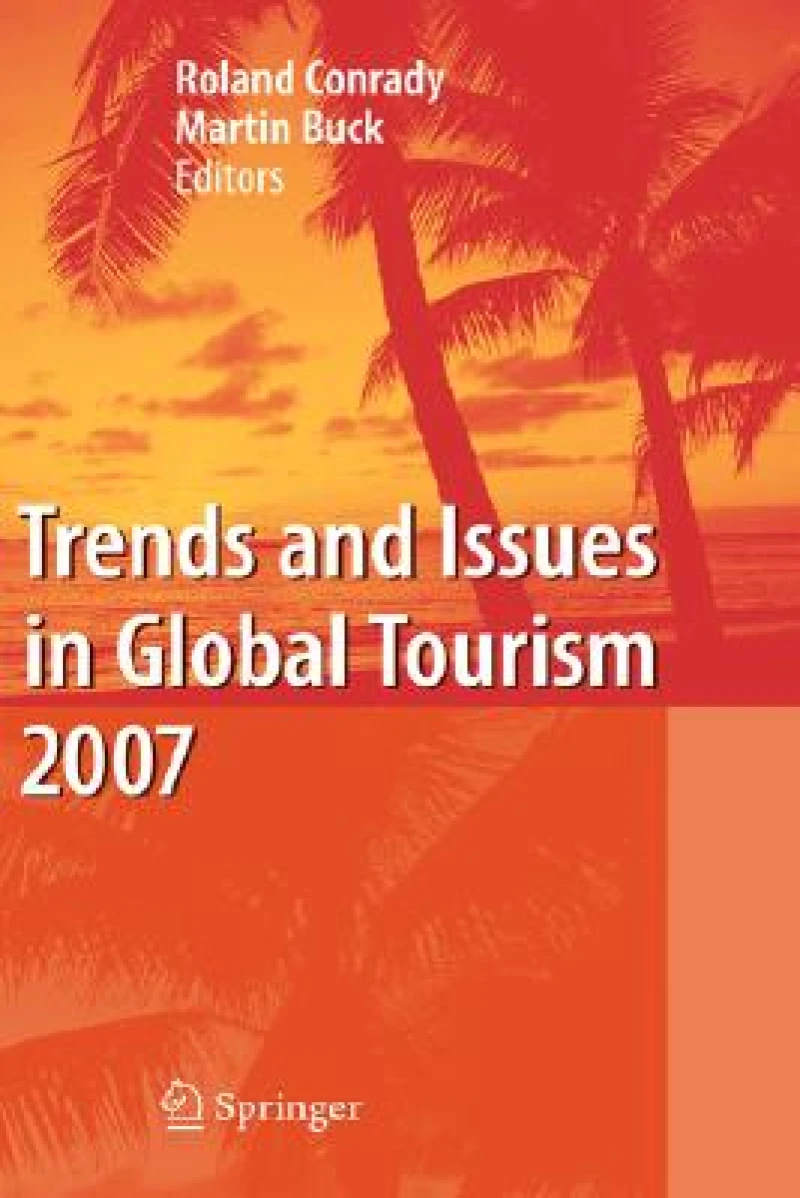 Trends and Issues in Global Tourism 2007