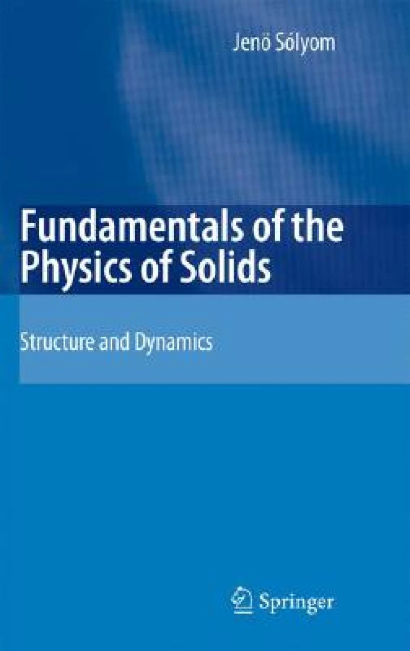 Fundamentals of the Physics of Solids