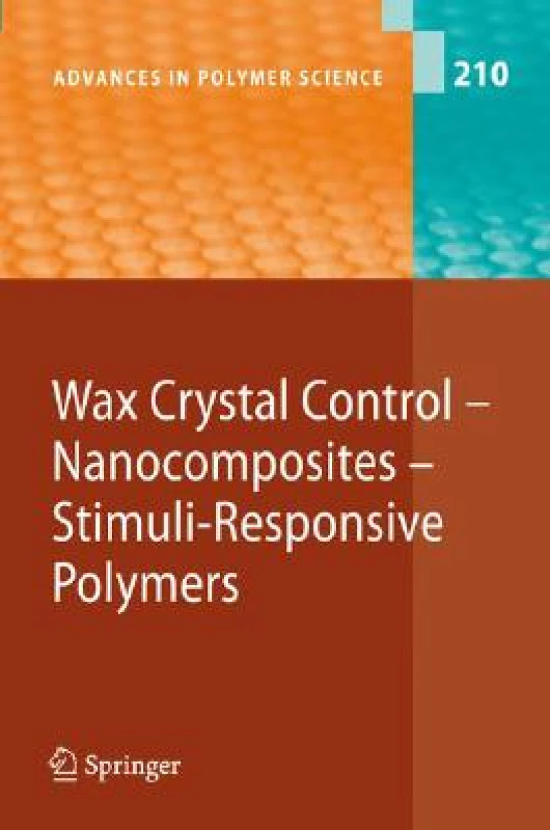 Wax Crystal Control - Nanocomposites - Stimuli-Responsive Polymers