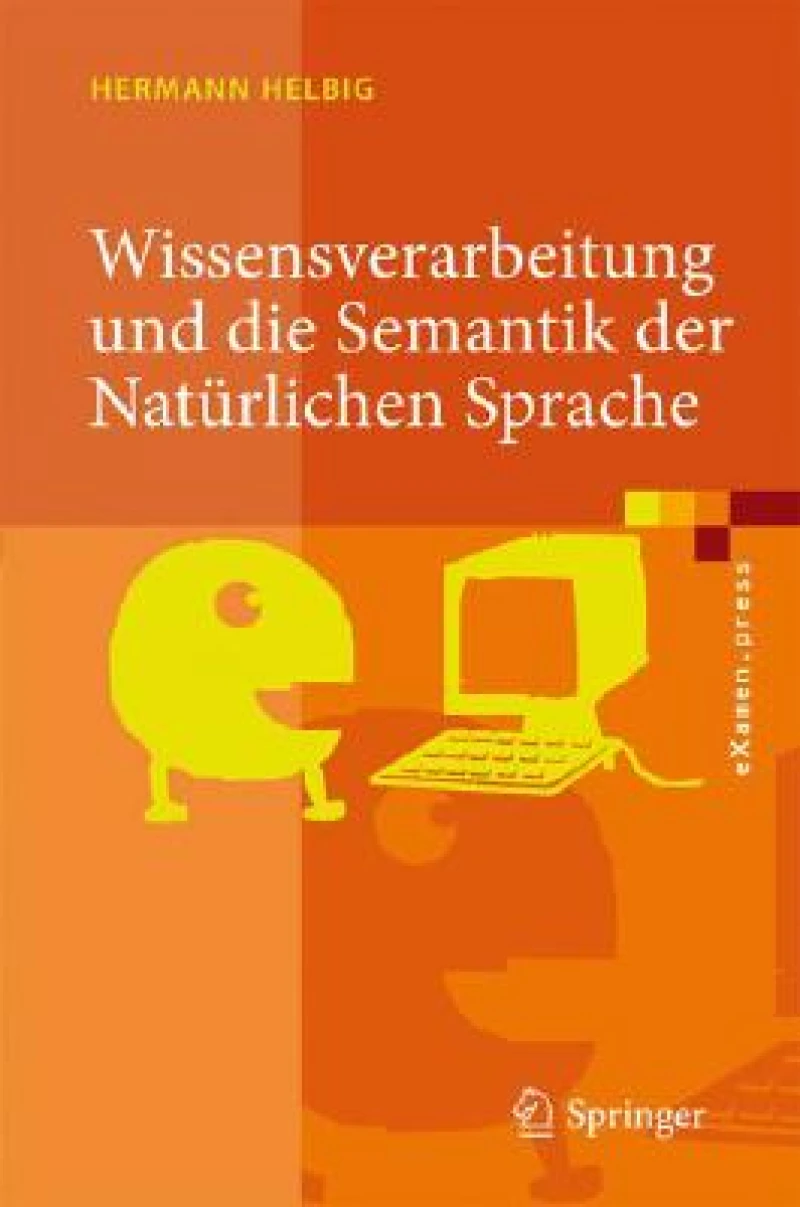 Wissensverarbeitung und die Semantik der Naturlichen Sprache