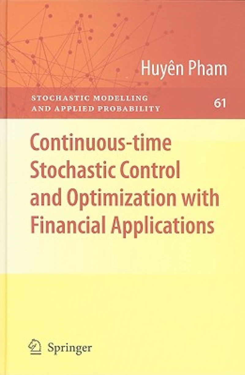 Continuous-time Stochastic Control and Optimization with Financial Applications