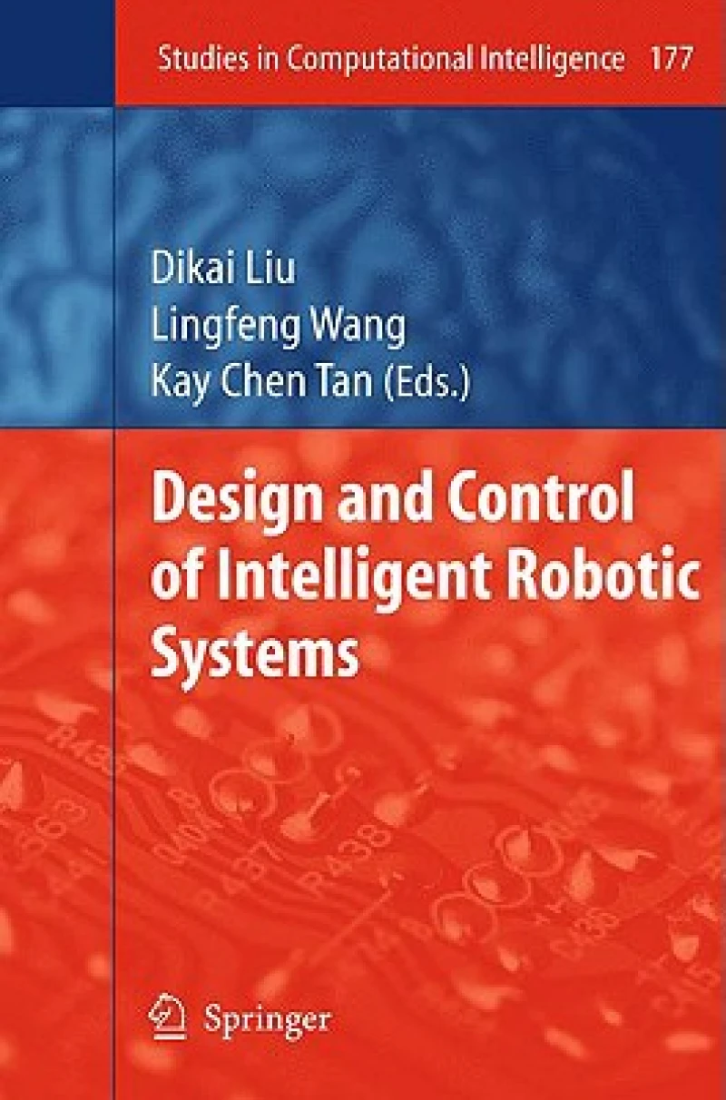Design and Control of Intelligent Robotic Systems