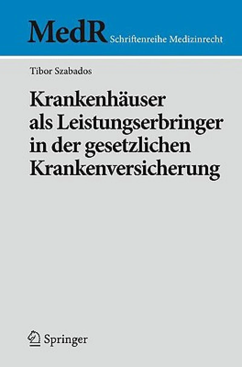 Krankenhauser als Leistungserbringer in der gesetzlichen Krankenversicherung