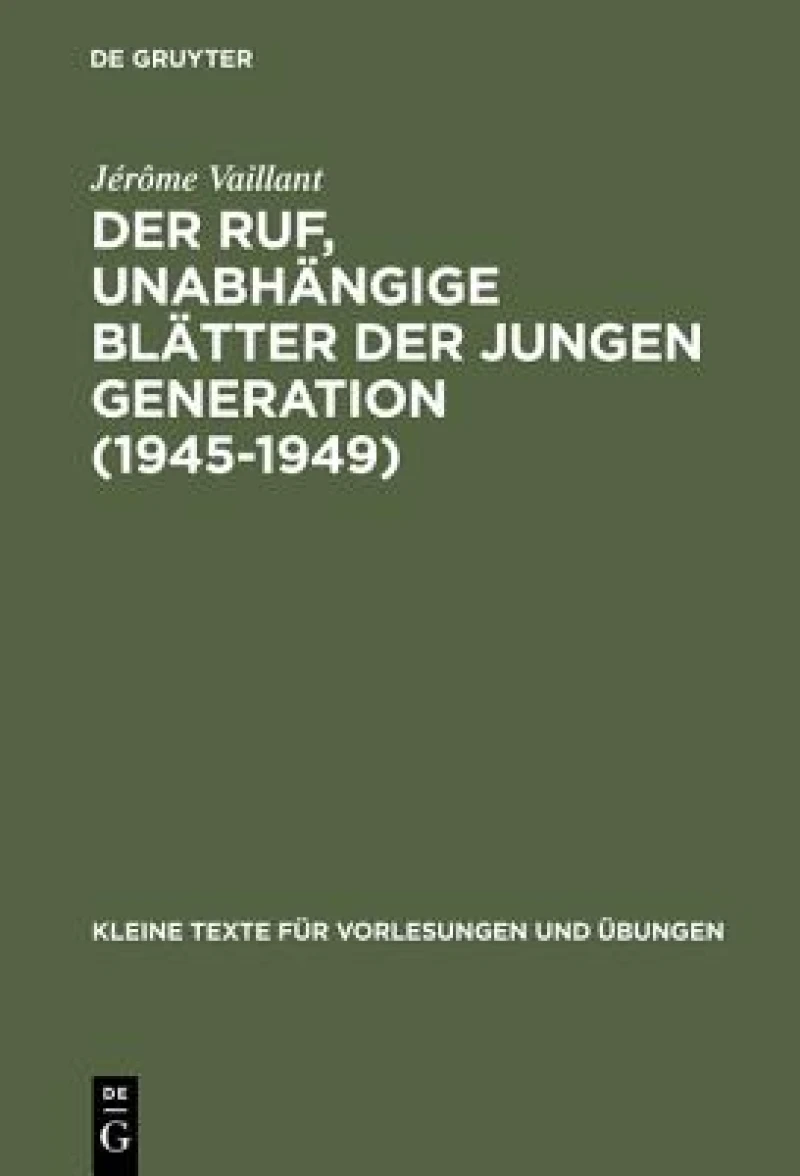 Ruf, unabhängige Blätter der jungen Generation (1945–1949)