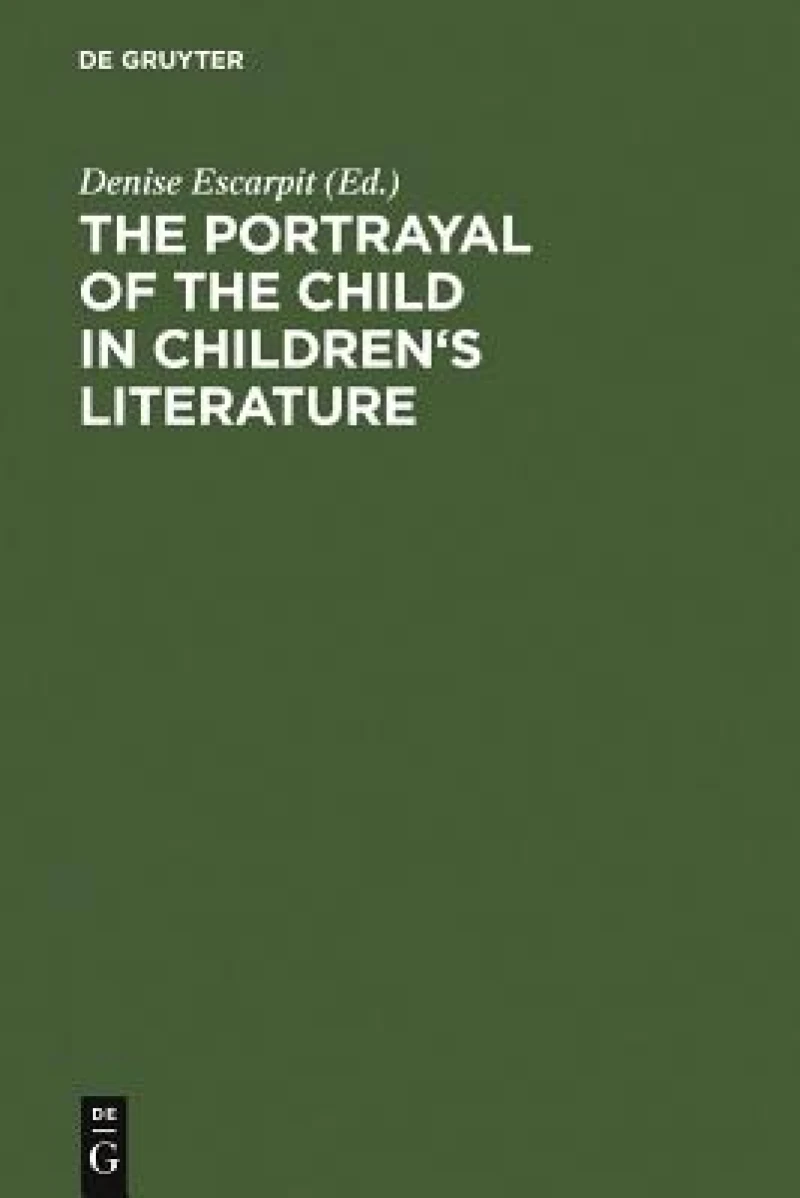 The portrayal of the child in children''s literature