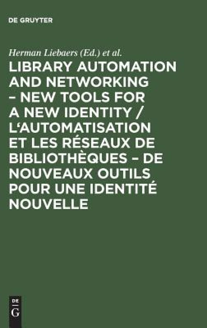 Library automation and networking – New tools for a new identity / L''automatisation et les réseaux de bibliothèques – de nouveaux outils pour une identité nouvelle