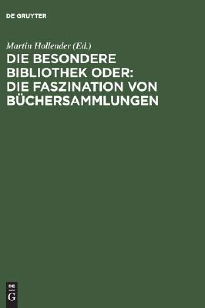 Besondere Bibliothek oder: Die Faszination von Büchersammlungen