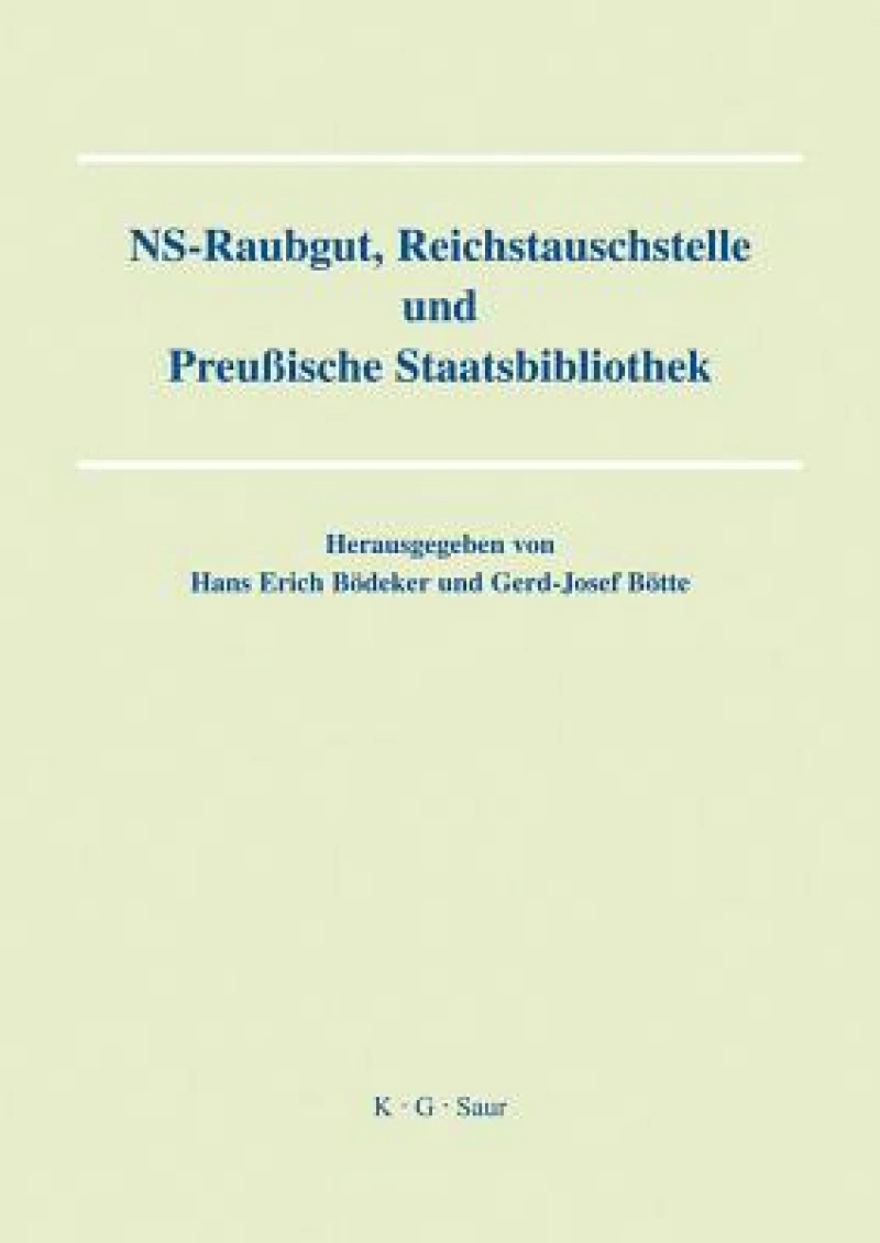 NS-Raubgut, Reichstauschstelle und Preussische Staatsbibliothek