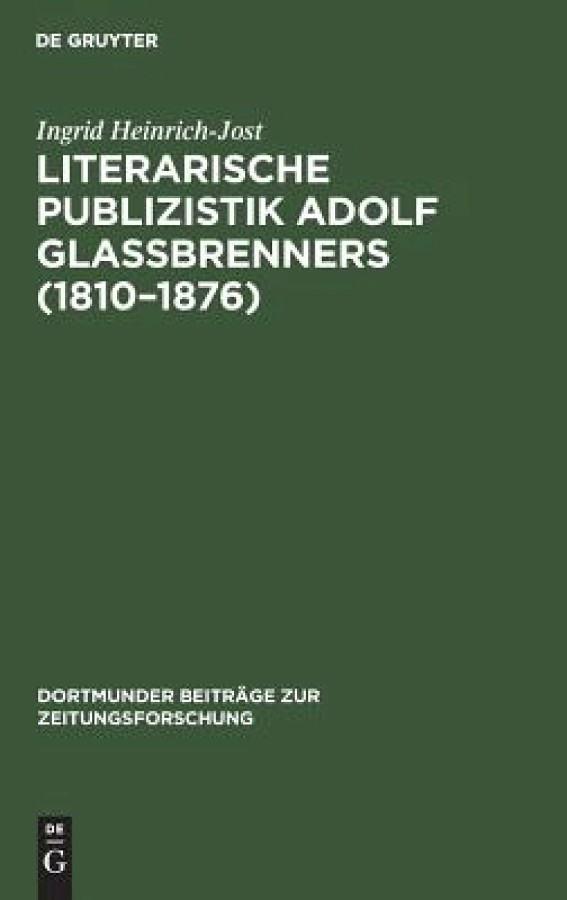 Literarische Publizistik Adolf Glaßbrenners (1810–1876)