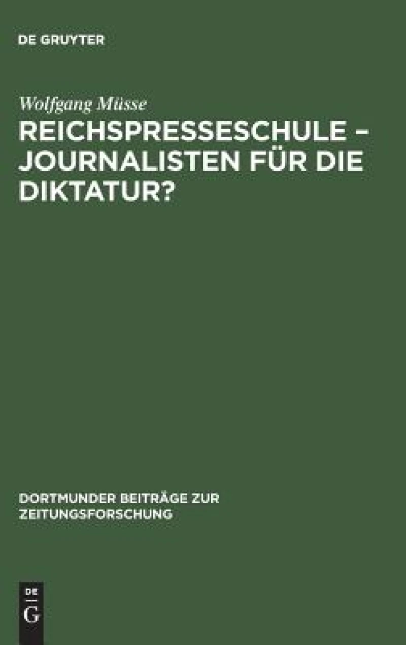 Reichspresseschule – Journalisten für die Diktatur?