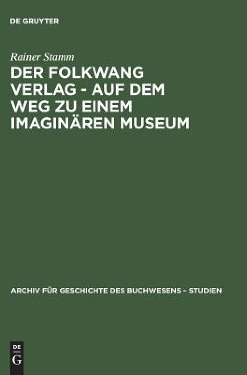 Folkwang Verlag - Auf dem Weg zu einem imaginären Museum
