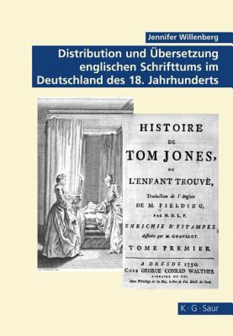 Distribution und Übersetzung englischen Schrifttums im Deutschland des 18. Jahrhunderts