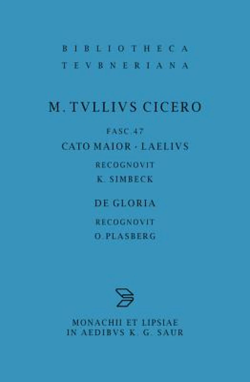 Cato maior. Laelius. De gloria