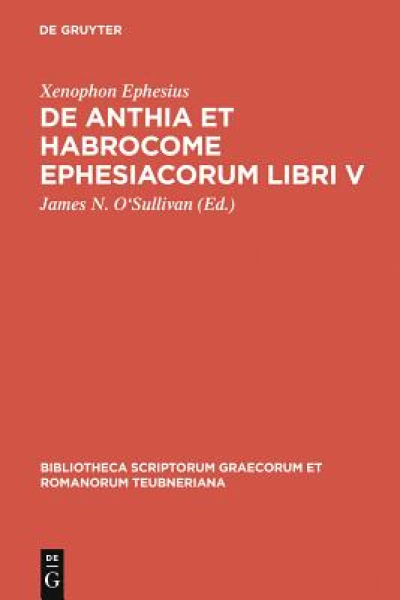 de Anthia Et Habrocome Ephesiacorum Libri V