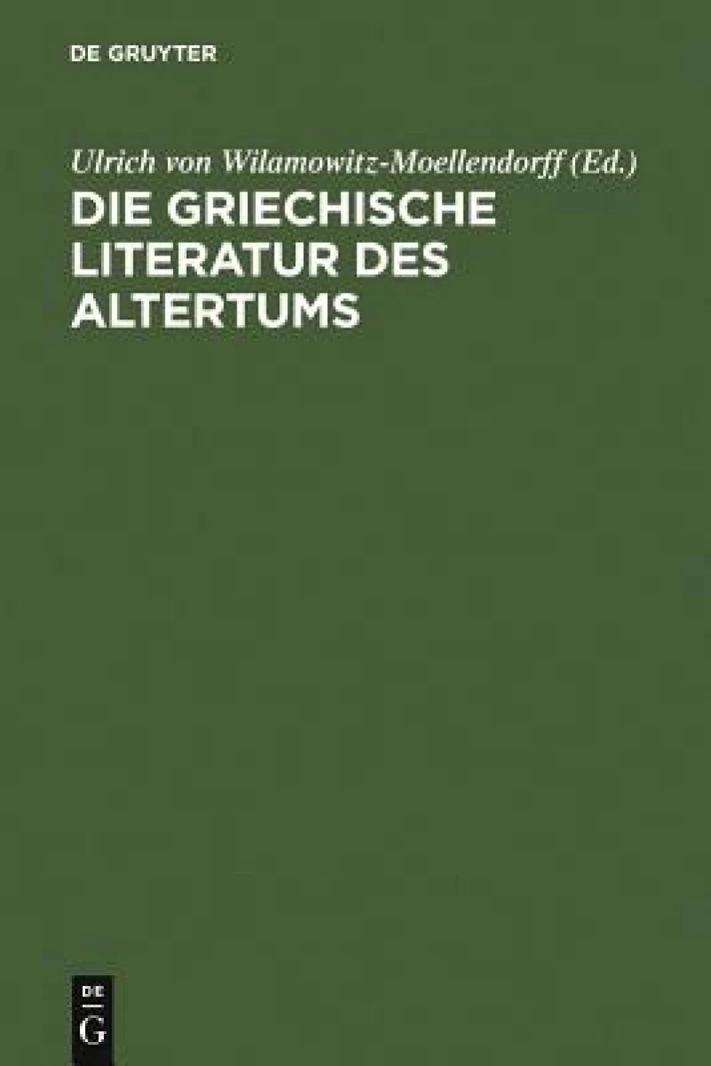 Die Griechische Literatur Des Altertums