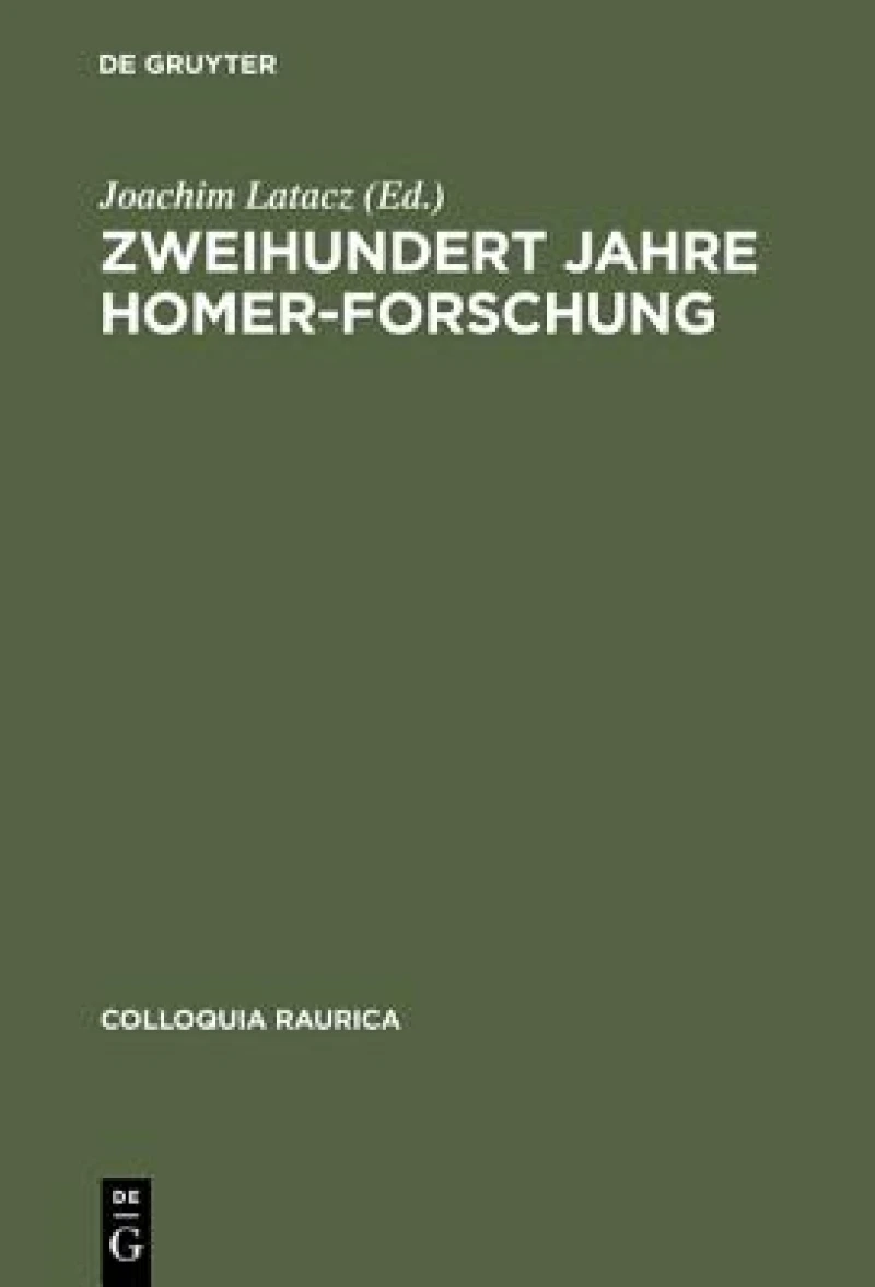 Zweihundert Jahre Homer-forschung