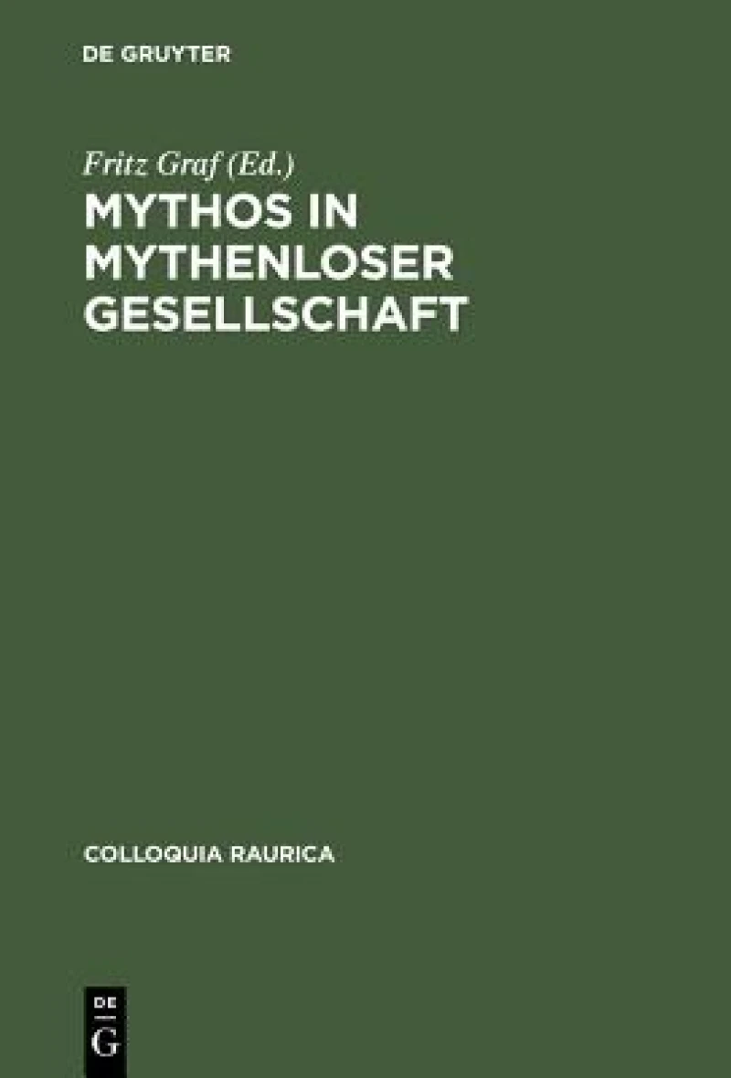 Mythos in Mythenloser Gesellschaft